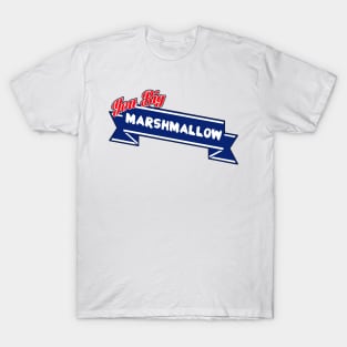 You Big Marshmallow (Words Only) T-Shirt